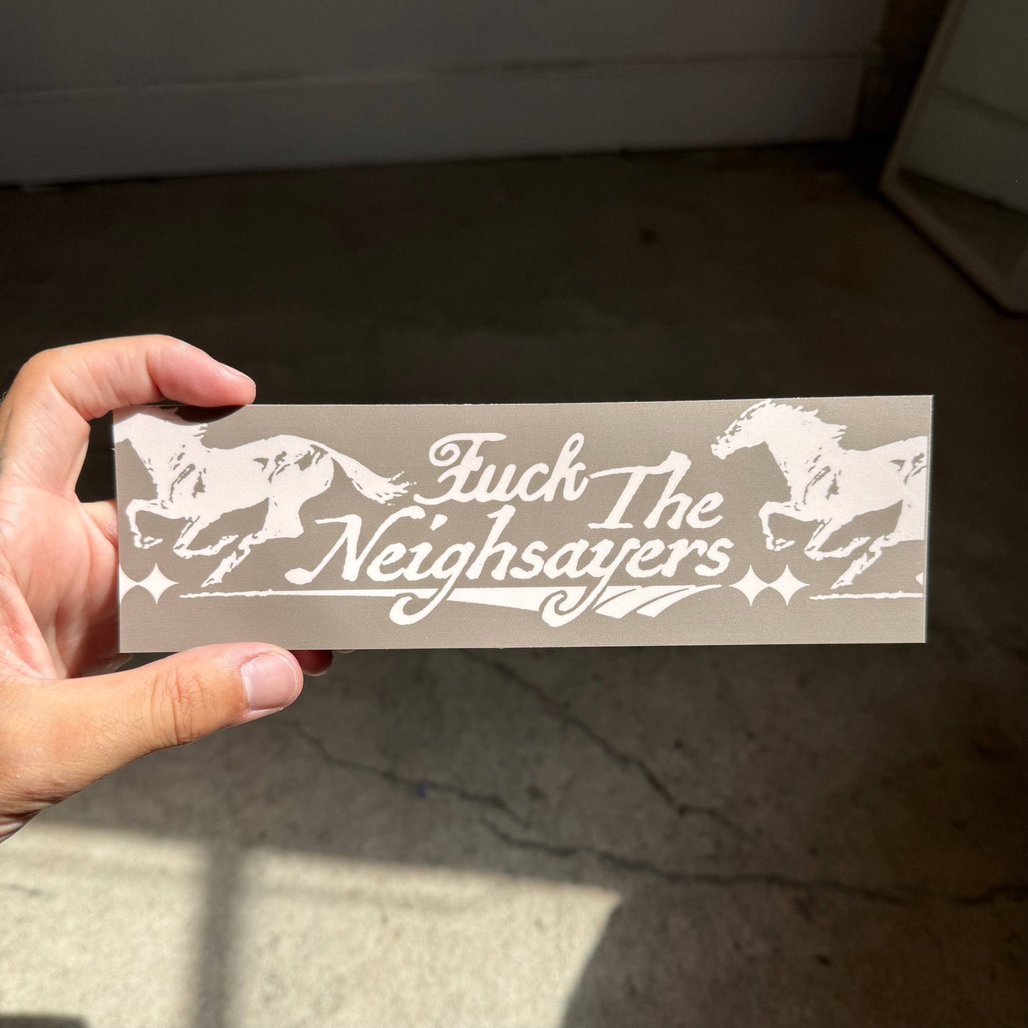 Freddy Tyler Paul • ‘Neighsayers’ Bumper Sticker