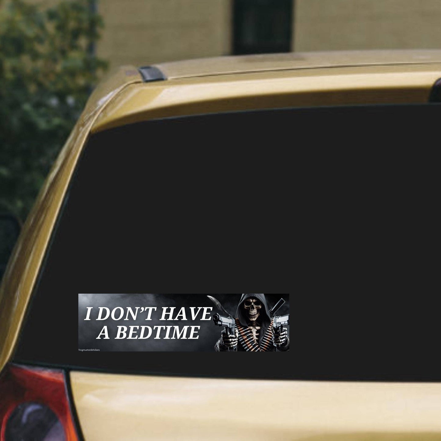 Frog Mustard • I Don’t Have a Bedtime Bumper Sticker