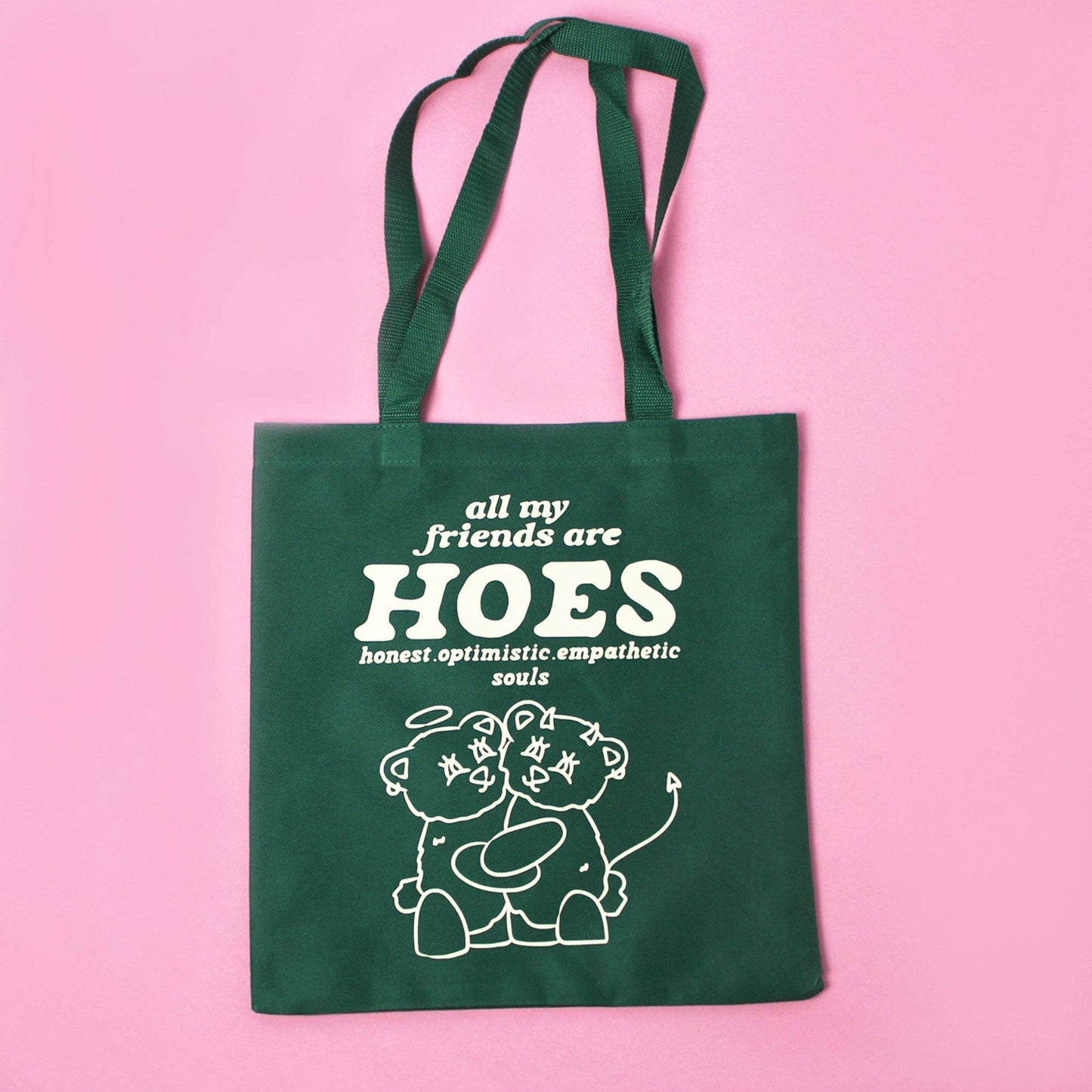 All My Friends Are HOES • Tote Bag