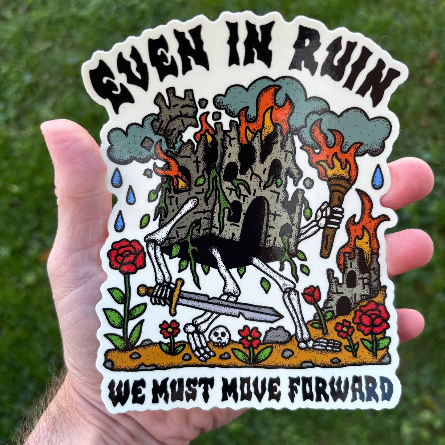 Even in ruin we must move forward sticker
