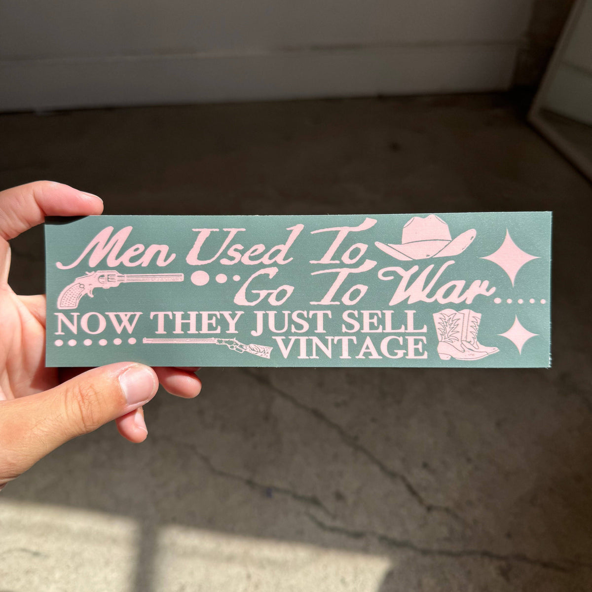Freddy Tyler Paul • "Men Used To Go To War" Bumper Sticker