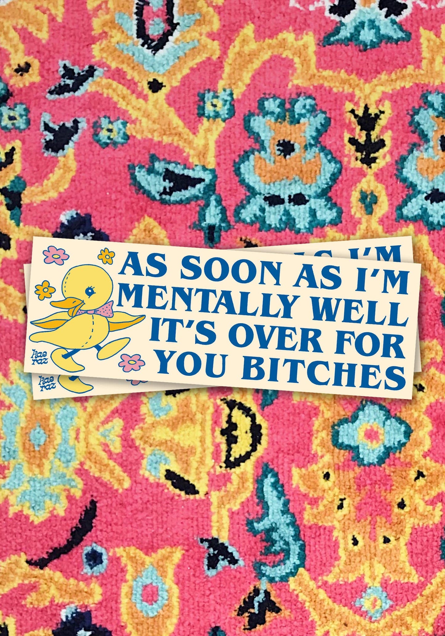 “Mentally Well…” Duckie Bumper Sticker