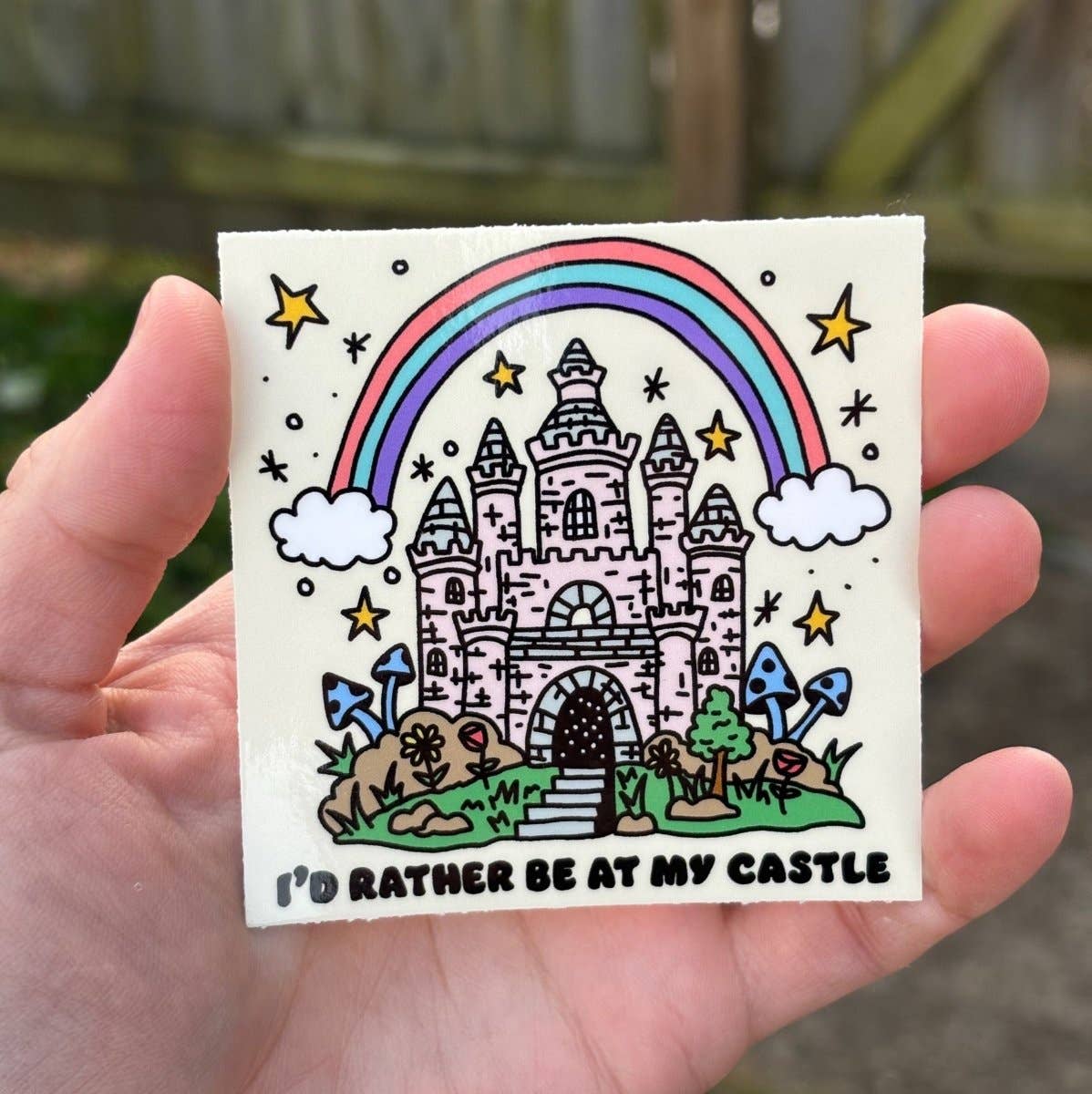 I'd rather be at my castle sticker
