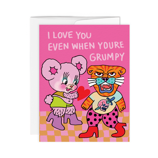 “Grumpy Love” • Greeting Card