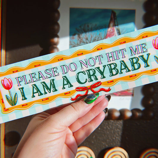 Chaos Magic Studio • "Please Don't Hit Me, I Am A Crybaby" Cottagecore Bumper Sticker