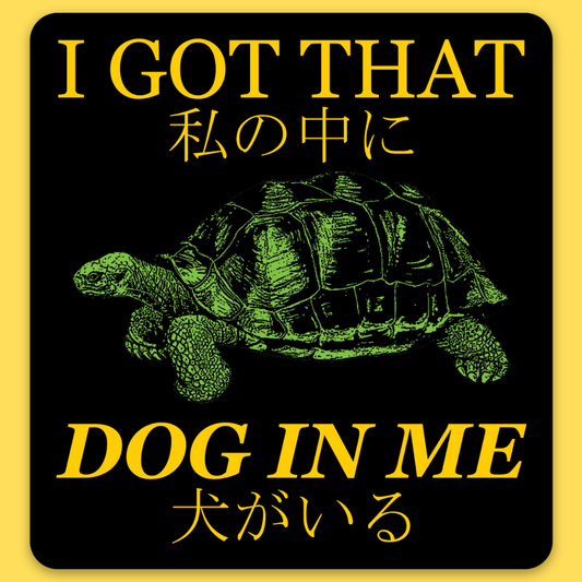 'Got That Dog' Sticker