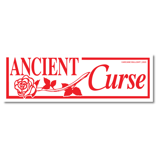 Arcane Bullshit • “Ancient Curse” Bumper Sticker