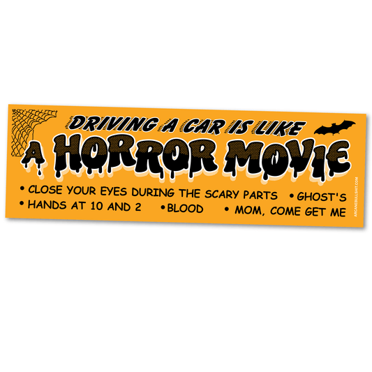SALE • Arcane Bullshit • Bumper Sticker, “Horror Movie"