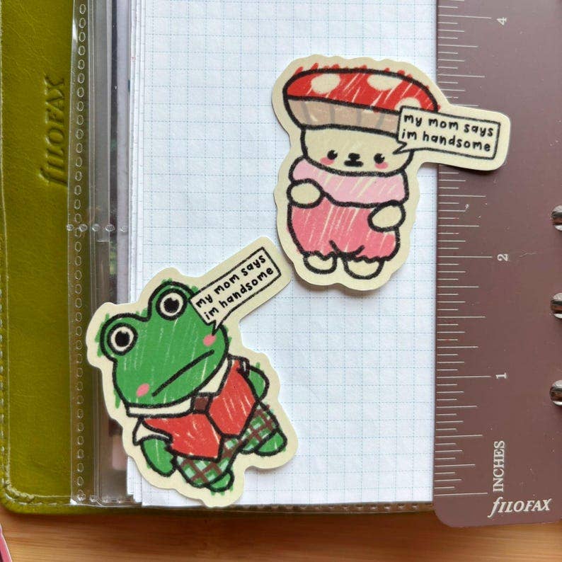 W0nkk0 • Frog, Mushroom "My Mom Says I'm Handsome" Vinyl Sticker