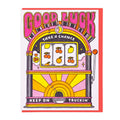 Lucky Horse Press • Good Luck Slot Machine Greeting Card