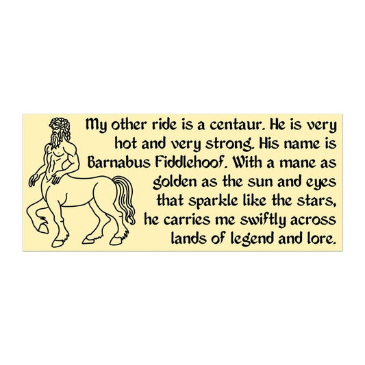 “My Other Ride is a Centaur” Bumper Vinyl Sticker