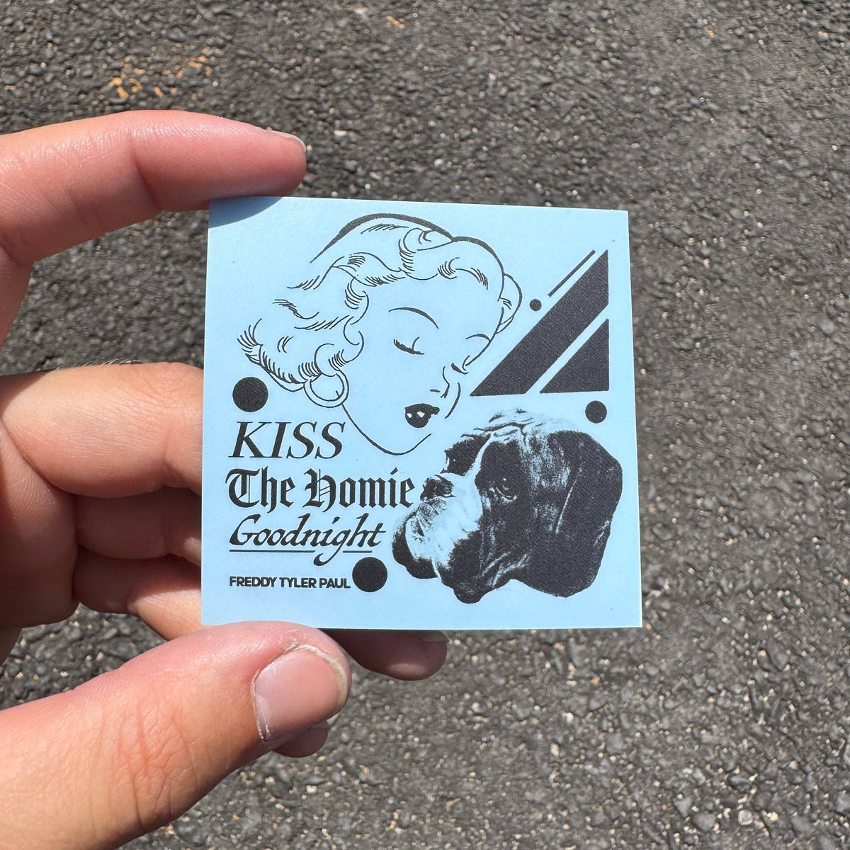 Freddy Tyler Paul • "Kiss the Homie" Vinyl Sticker