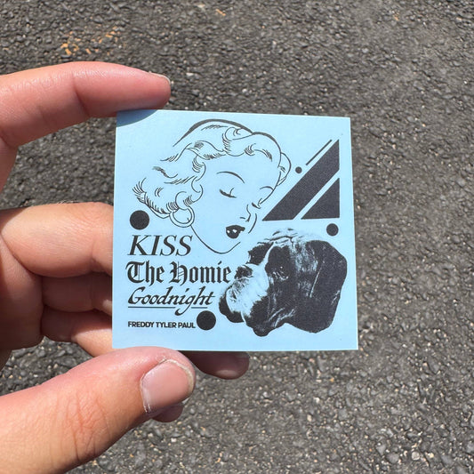 Freddy Tyler Paul • "Kiss the Homie" Vinyl Sticker