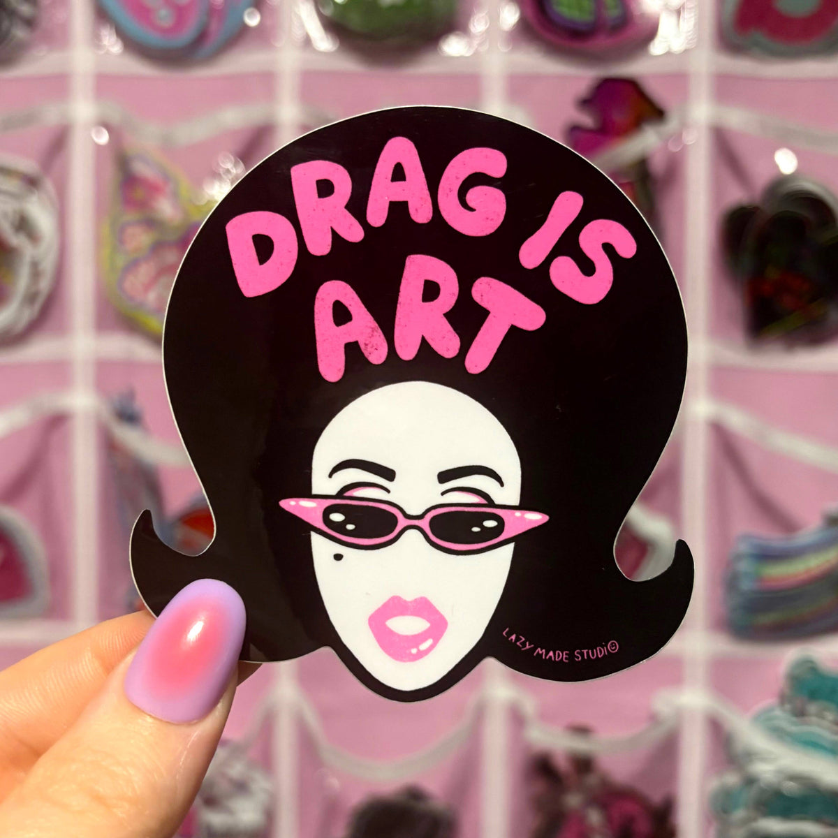 Lazy Made Studio • Drag is Art Vinyl Sticker