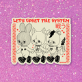 Artetak • "Let's Upset The System" Vinyl Sticker