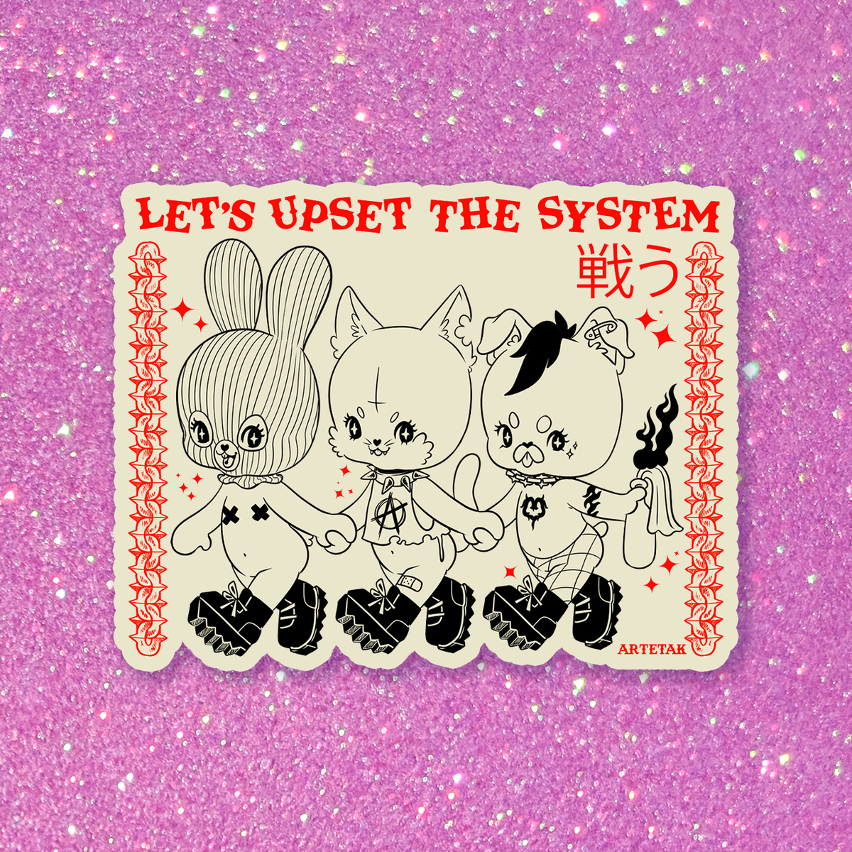 Artetak • "Let's Upset The System" Vinyl Sticker
