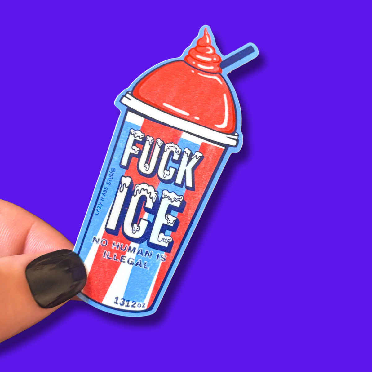 Lazy Made Studio • FUCK ICE Icee Vinyl Sticker 