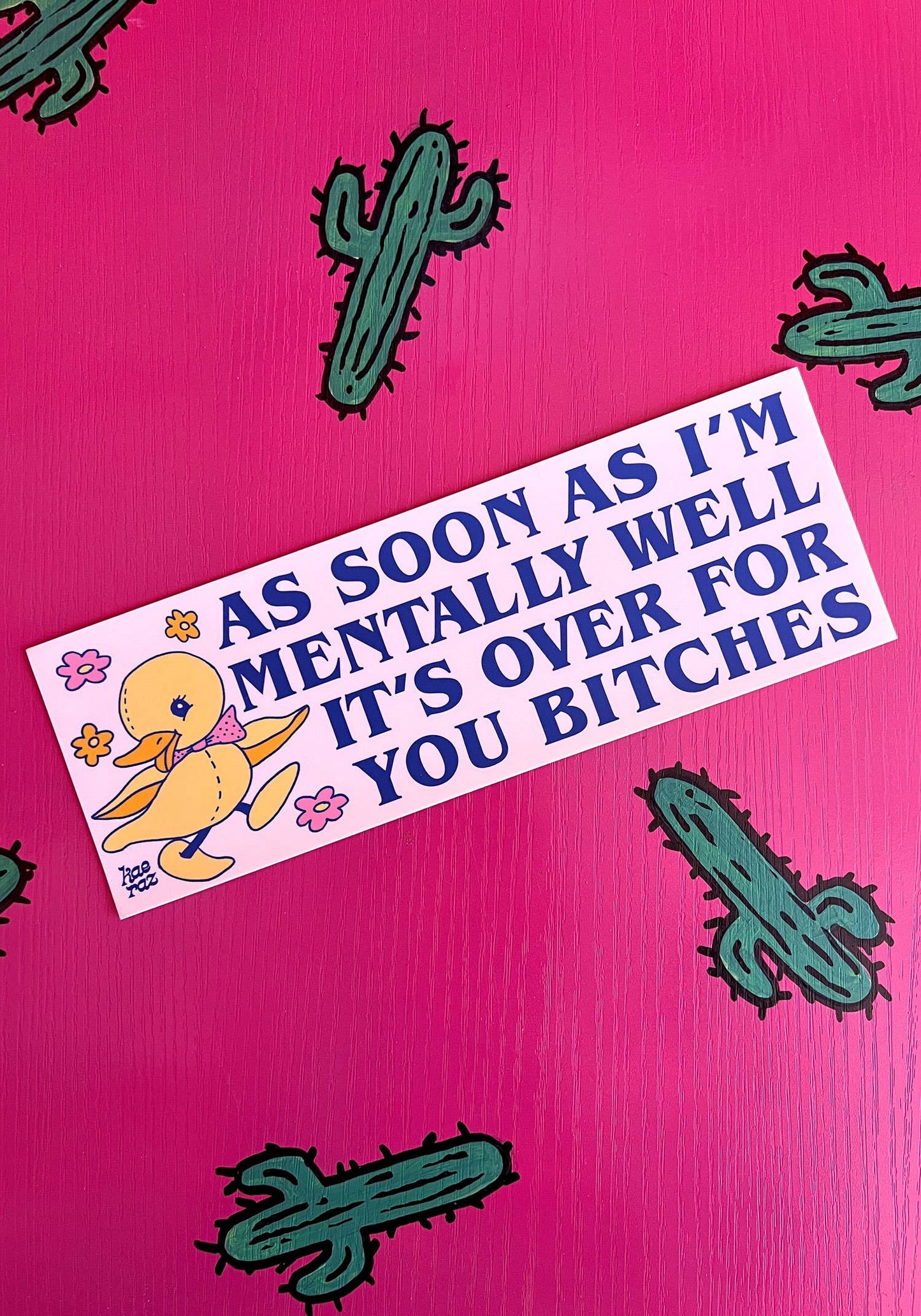 “Mentally Well…” Duckie Bumper Sticker