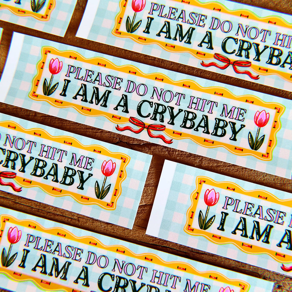 Chaos Magic Studio • "Please Don't Hit Me, I Am A Crybaby" Cottagecore Bumper Sticker