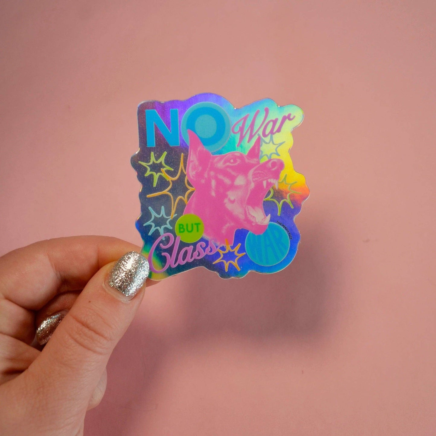 The Peach Fuzz • No War But Class War Holographic Sticker