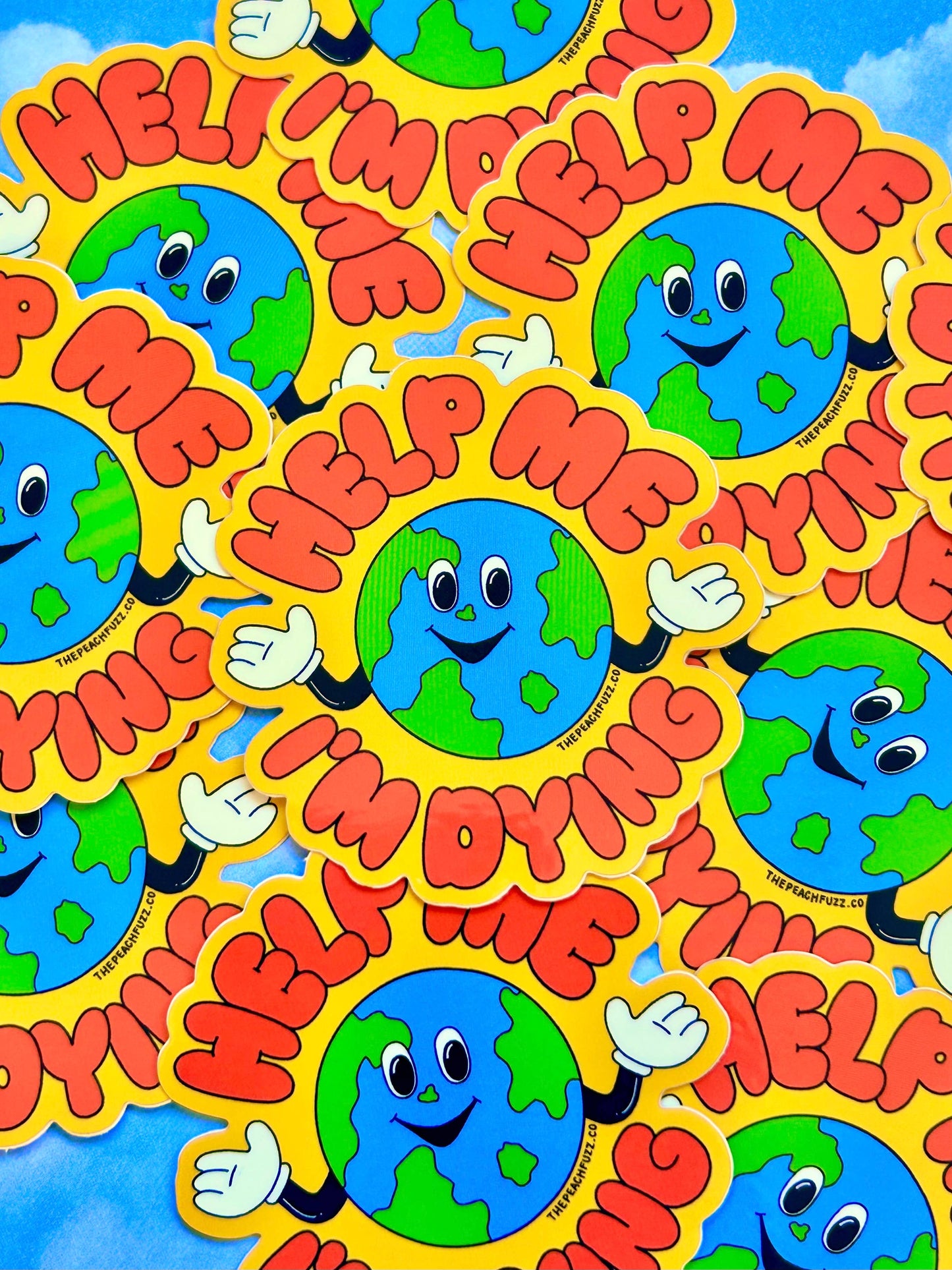 The Peach Fuzz • “Help Me, I’m Dying” Planet EarthSticker