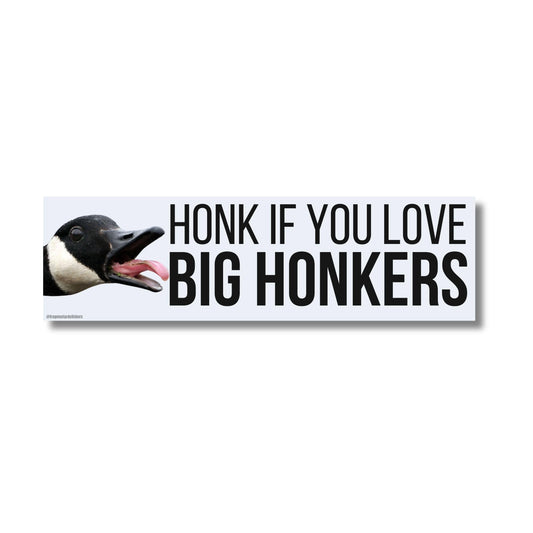 Frog Mustard • Honk if you Love Big Honkers Bumper Stickers