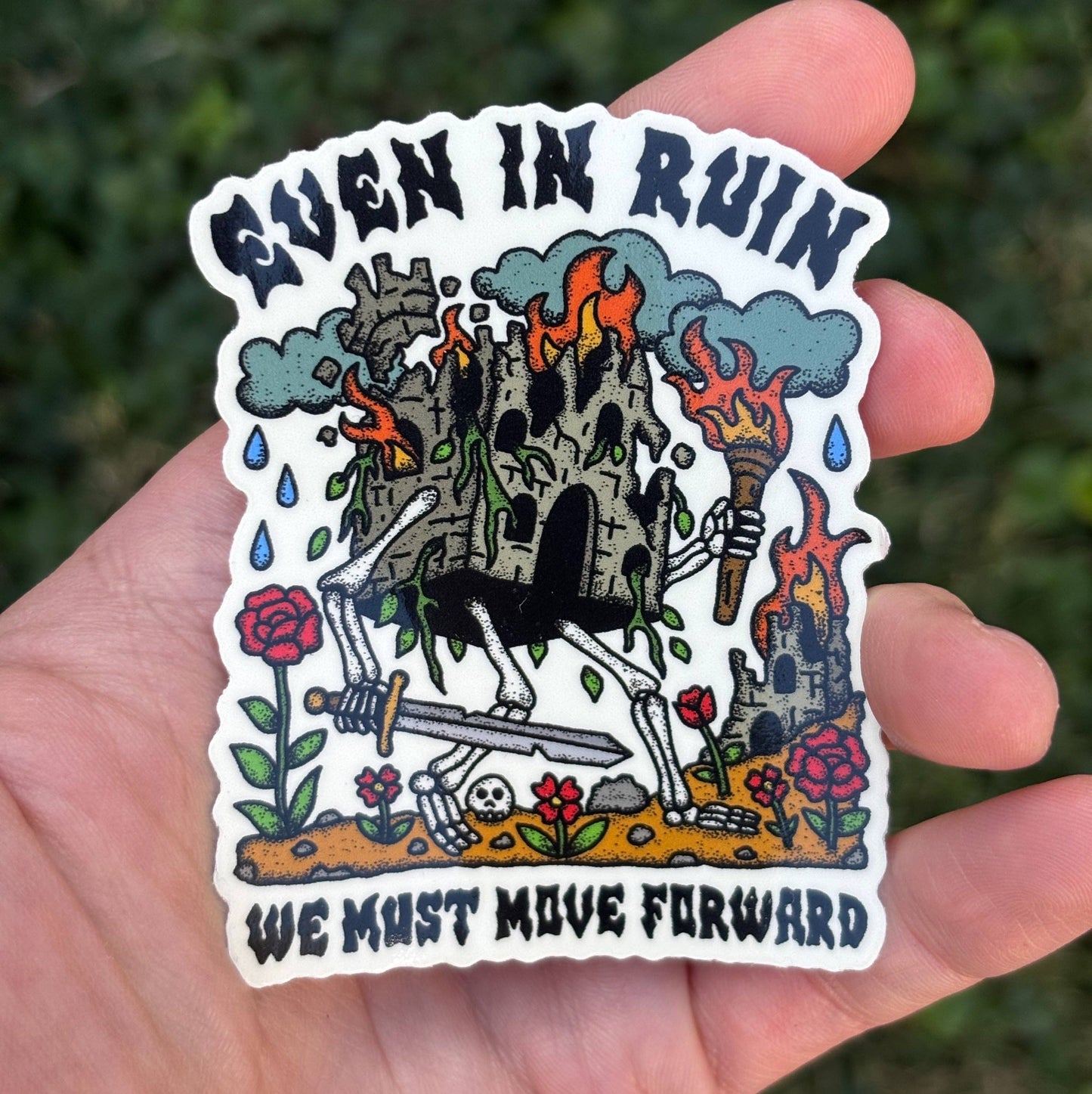 Even in ruin we must move forward sticker