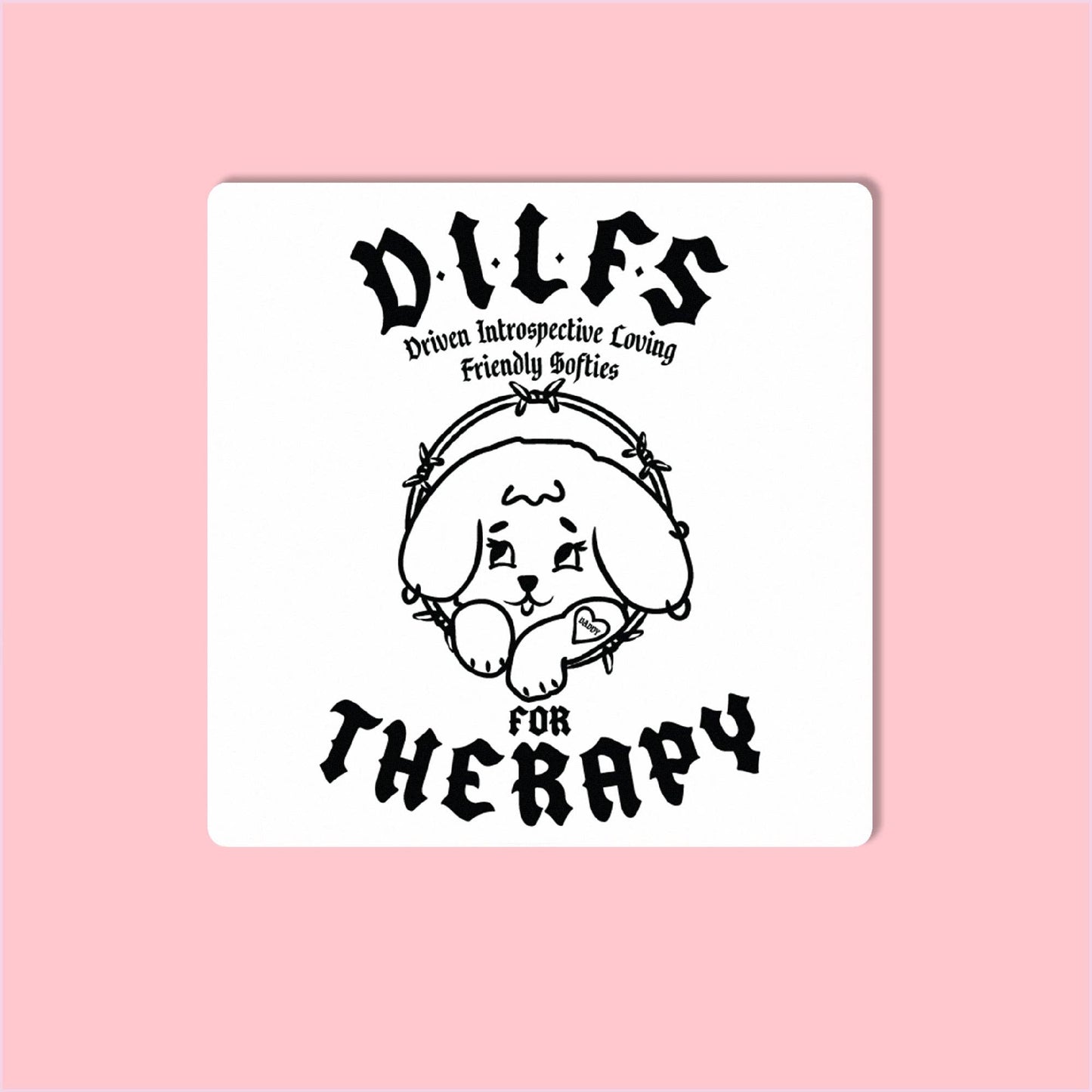 DILFS for Therapy | Sticker