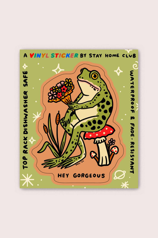 Stay Home Club • “Hey Gorgeous” Frog Vinyl Sticker