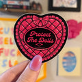 Lazy Made Studio • Protect the Dolls Vinyl Sticker