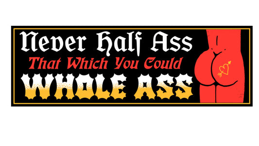 Wizard Of Barge • Whole Ass Bumper Sticker