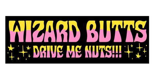 Wizard Of Barge • Wizard Butts Bumper Sticker