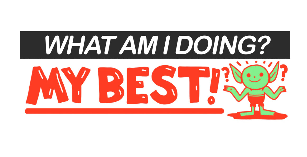 Wizard Of Barge •  Doing My Best Bumper Sticker