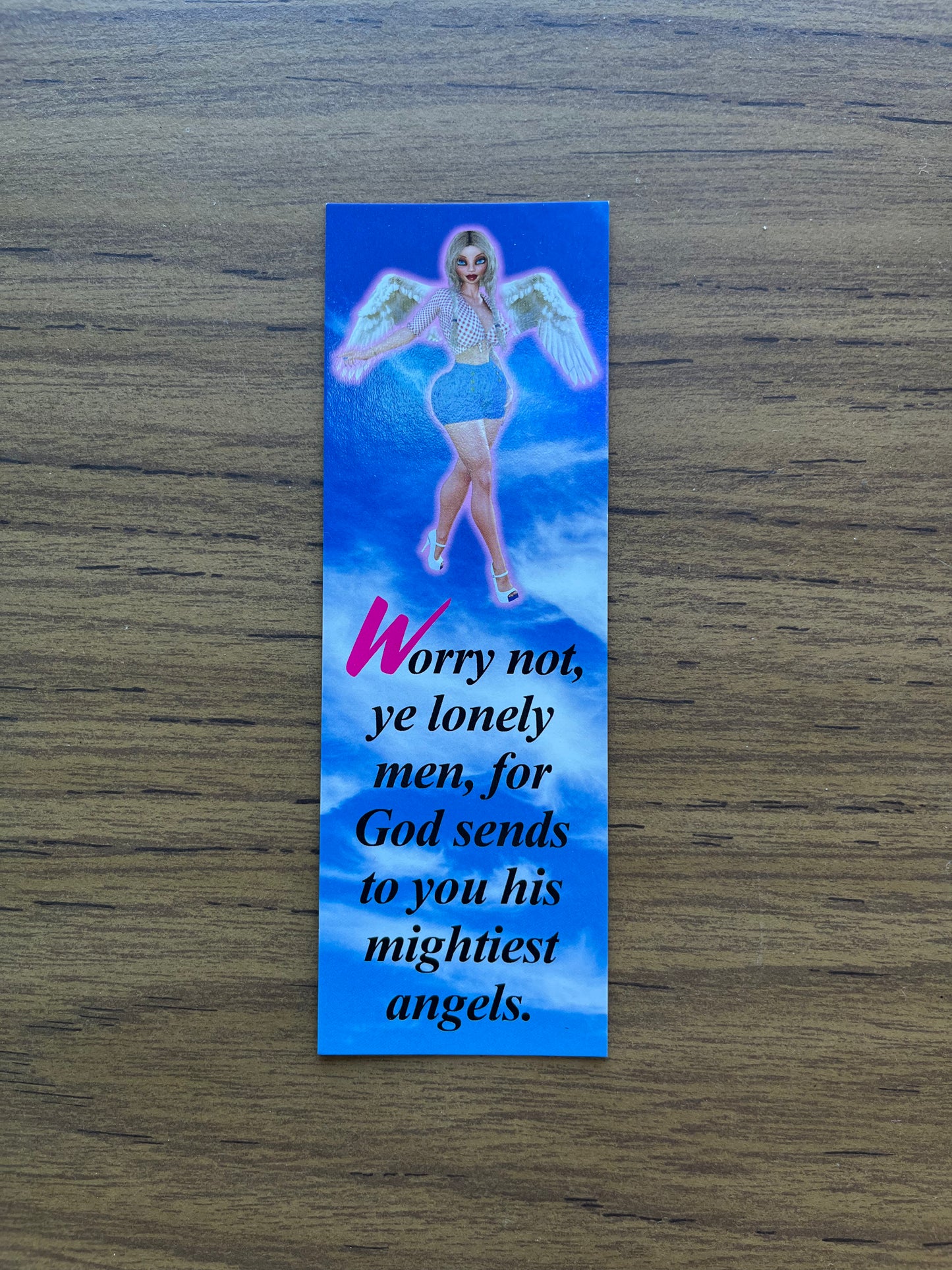 Worry Not, Ye Lonely Men Bookmark