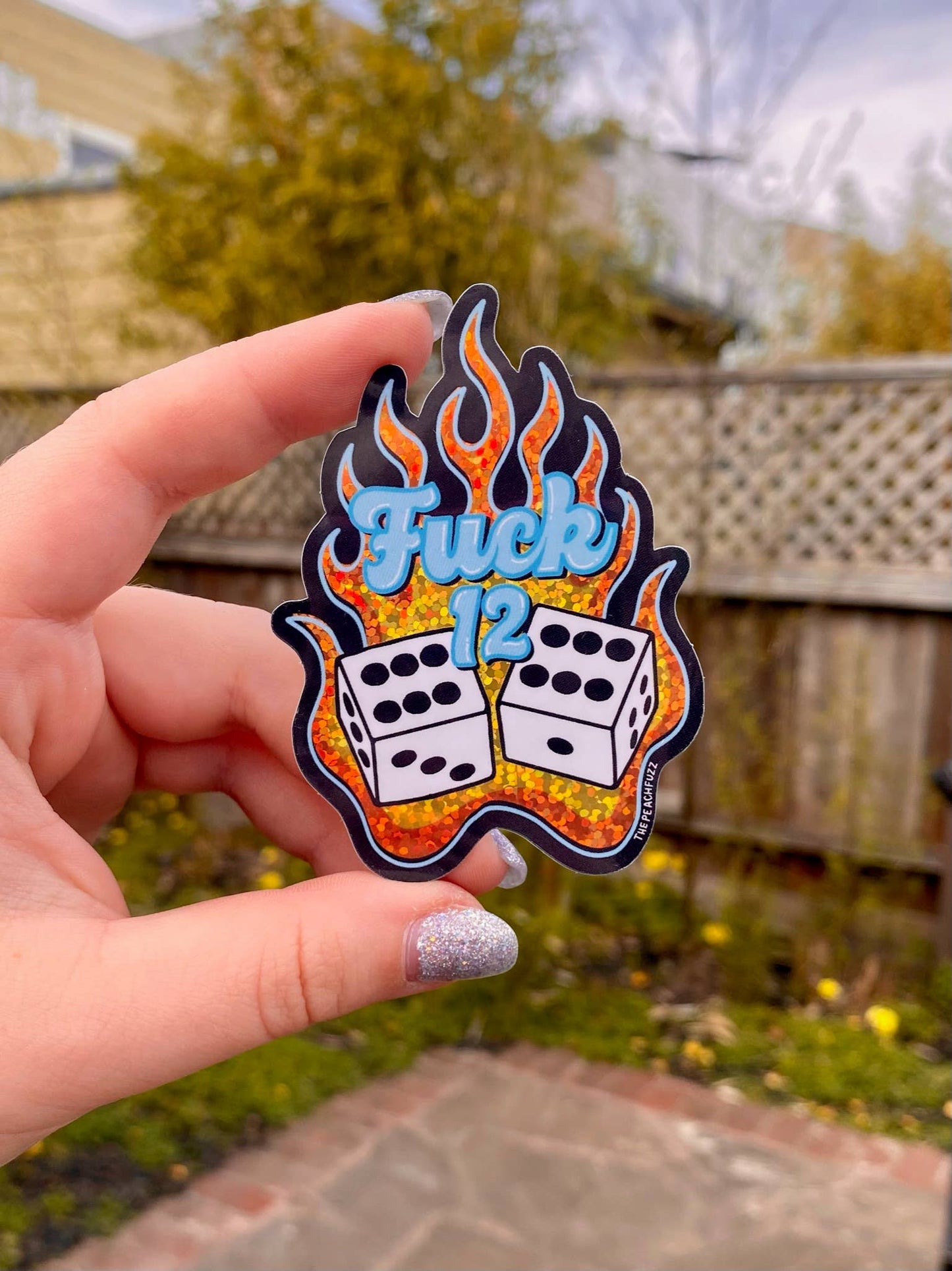 The Peach Fuzz • “Fuck 12” Dice Glitter Sticker