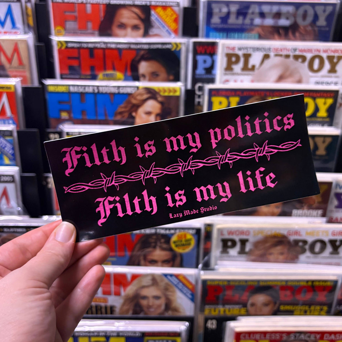 Lazy Made Studio • Filth is my Politics John Waters Bumper Sticker
