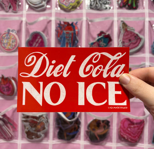 Diet Cola NO ICE Vinyl Bumper Sticker