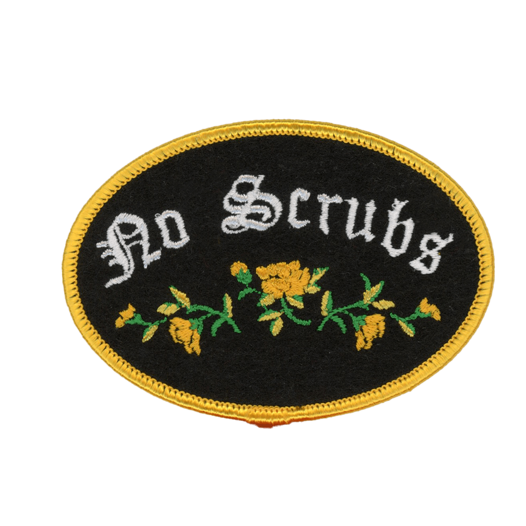 Patch Ya Later • No Scrubs Iron On Patch