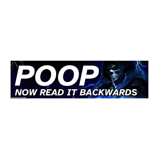 POOP Now Read it Backwards Bumper Sticker