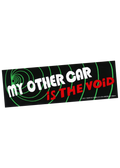 Gentle Thrills • My Other Car Is The Void Bumper Sticker