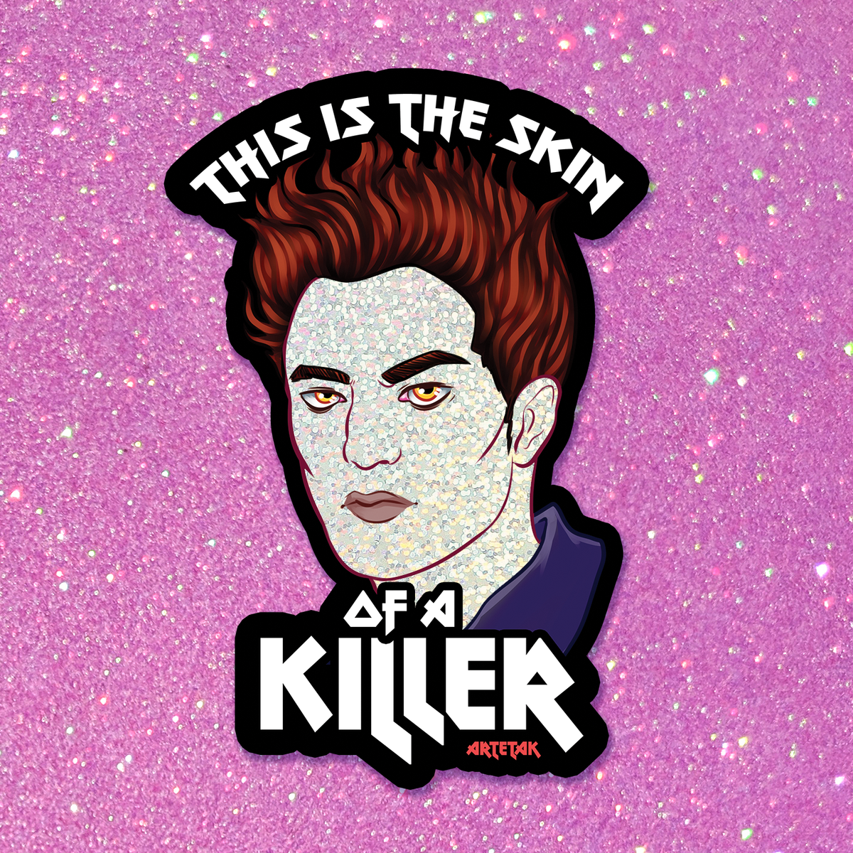 Artetak • Skin of a Killer Glitter Vinyl Sticker