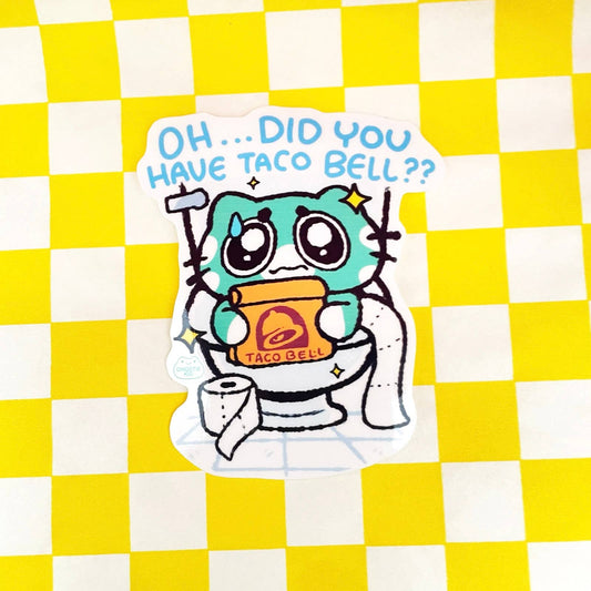 Ghostiekid • Did You Have Taco Bell? Toilet Cat  Vinyl Sticker