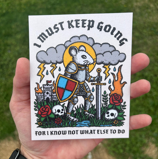 I Must Keep Going Print 8x10