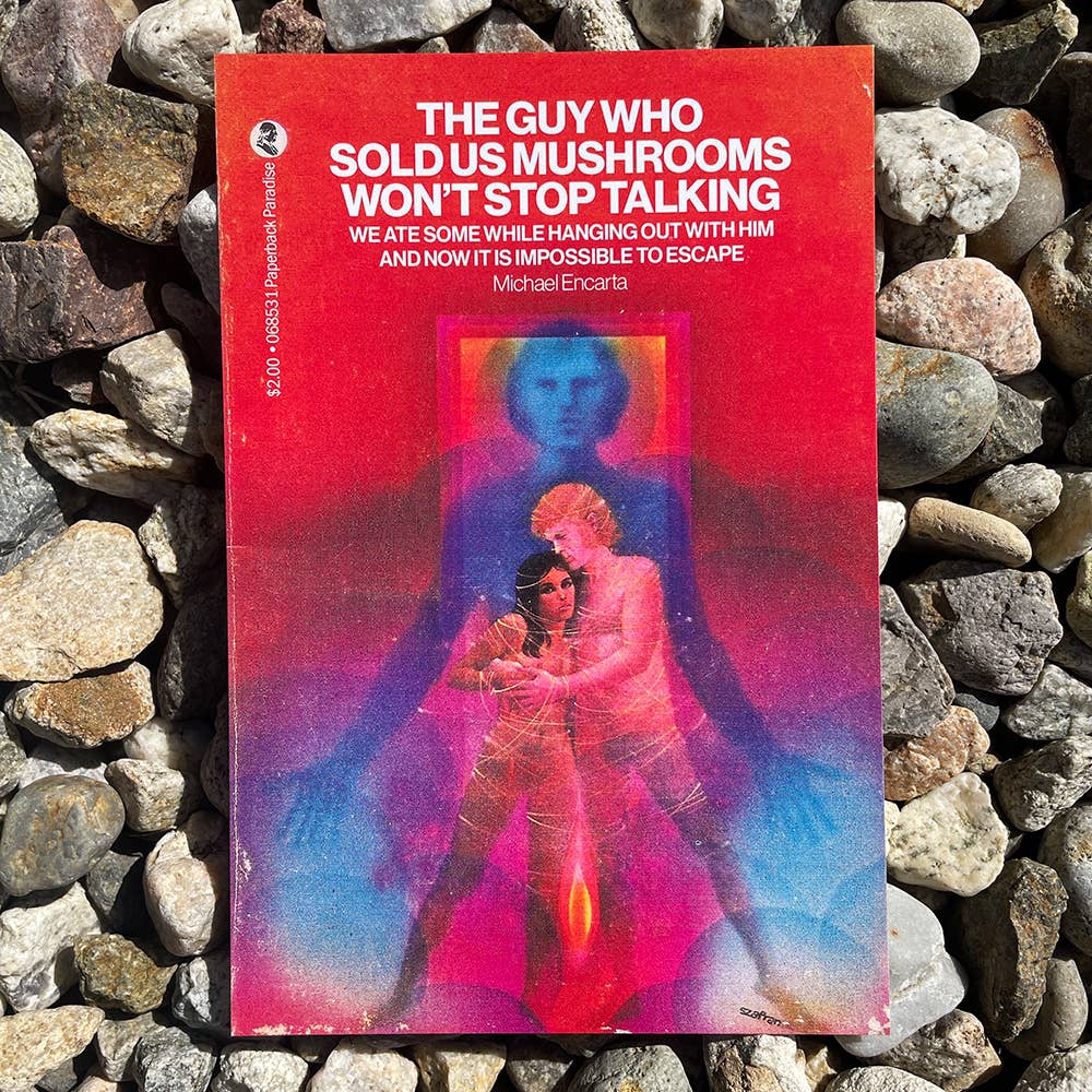 The Guy Who Sold Us Mushrooms Won't Stop Talking Postcard