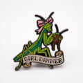 Strike Gently • Girl Dinner Mantis Pin